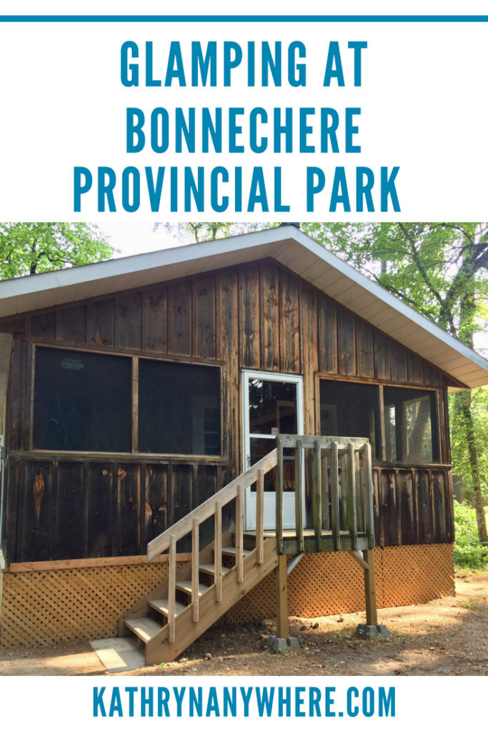 Glamping at Bonnechere Provincial Park #ottawavalley #ontarioparks #familytravelblog #familytraveladvestures #bestfamilytravelbloggers #glampinglife #campingnotglamping #rusticcabins #ontarioadventures #kathrynanywhere