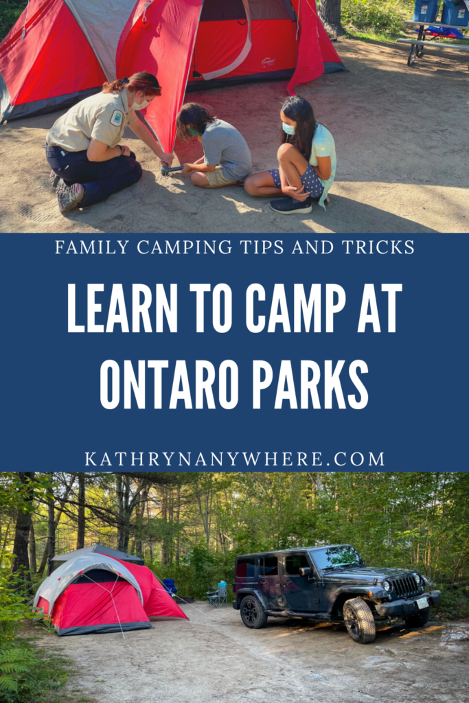 Learn to Camp at Ontario Provincial Parks - family camping tips and tricks for first time campers and kids starting out. Packing list and how to be a good camper.